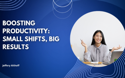 Boosting Productivity: Small Shifts, Big Results