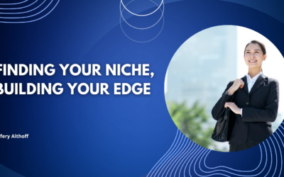 Finding Your Niche, Building Your Edge
