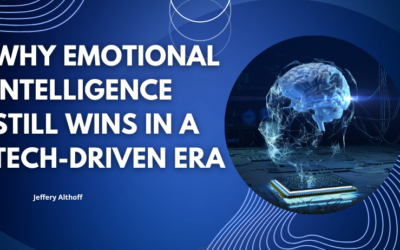 The Human Edge: Why Emotional Intelligence Still Wins in a Tech-Driven Era